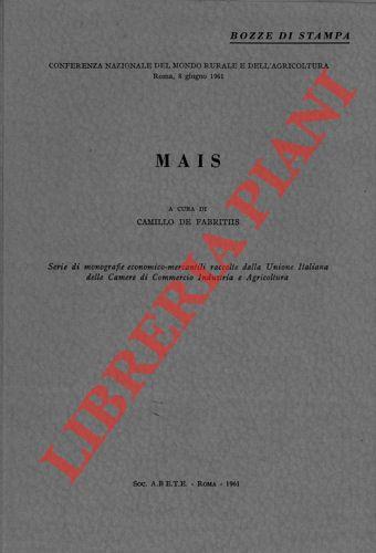 Conferenza Nazionale del Mondo Rurale e dell'Agricoltura. Roma, 8 giugno 1961. Mais