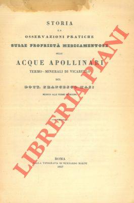 Storia ed osservazioni pratiche sulle proprietà medicamentose della Acque Apollinari termo minerali di Vicarello