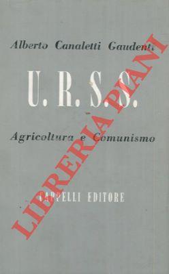 U.R.S.S. Agricoltura e comunismo
