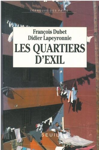 Les quartiers d'exil - François Dubet,Didier Lapeyronne - copertina