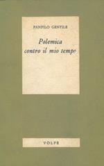 Polemica contro il mio tempo