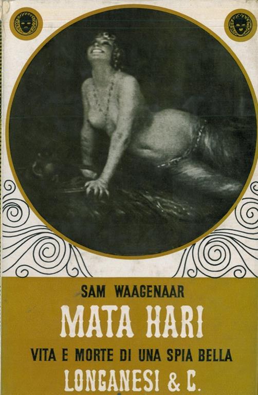 Mata Hari. Vita e morte di una spia bella - Sam Waagenaar - copertina