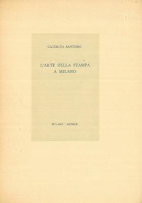 L' arte della stampa a Milano - Caterina Santoro - copertina