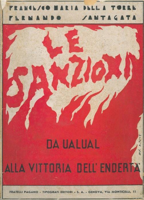 Le sanzioni. Da Ualual alla vittoria dell'Endertà - Francesco Maria Della Torre,Fernando Santagata - copertina