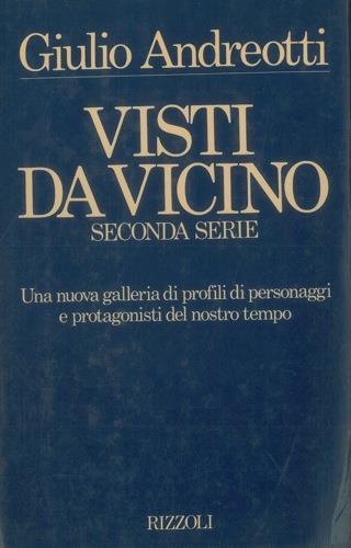 Visti da vicino. Seconda serie. Disegni di Vincio Delleani - Giulio Andreotti - copertina