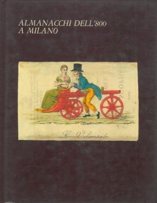 Almanacchi dell'Ottocento a Milano - Giuseppe Baretta,Grazia Maria Griffini - copertina