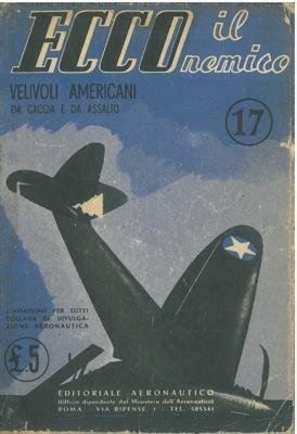 Ecco il nemico. Velivoli americani da bombardamento e ricognizione - Alberto Bruno - copertina