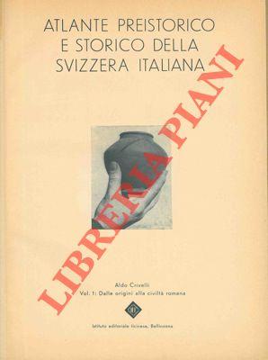 Atlante preistorico e storico della Svizzera italiana
