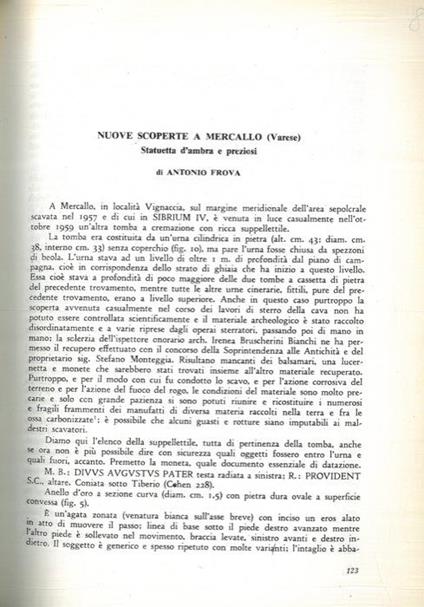 Nuove scoperte a Mercallo (Varese). Statuetta d'ambra e preziosi. Appendice. Ricerche roentgenografiche sulla costituzione dei vasetti della necropoli romana di Mercallo (Varese) - Antonio Frova - copertina