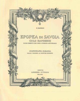 Epopea di Savoia. Ciclo rapsodico di 500 sonetti con note storico letterarie. Iconografia sabausa dalle origini ai giorni nostri - Giovanni Manzoni - copertina