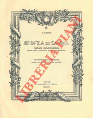 Epopea di Savoia. Ciclo rapsodico di 500 sonetti con note storico letterarie. Iconografia sabausa dalle origini ai giorni nostri