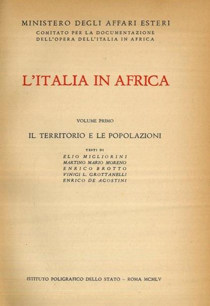 L'Italia in Africa. Volume primo. Il territorio e le popolazioni - Elio Migliorini - copertina