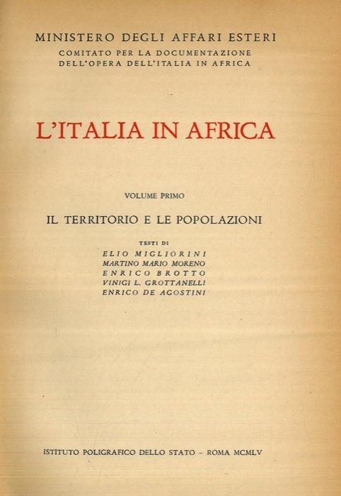 L'Italia in Africa. Volume primo. Il territorio e le popolazioni - Elio Migliorini - copertina