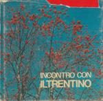 Incontro con il Trentino