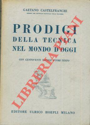 Prodigi della tecnica nel mondo d'oggi
