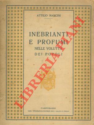 Inebrianti e profumi nella voluttà dei popoli