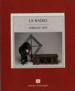 La radio. Wirless sets