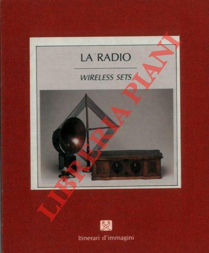 La radio. Wirless sets