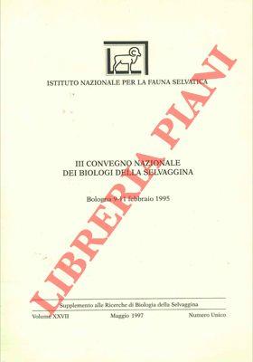Atti del III Convegno Nazionale dei Biologi della Selvaggina. Bologna 9/11 febbraio 1995