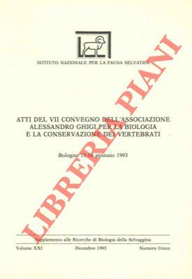 Atti del VII Convegno dell'Associazione "A. Ghigi" per la biologia e la conservazione dei vertebrati