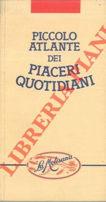 Piccolo atlante dei piaceri quotidiani