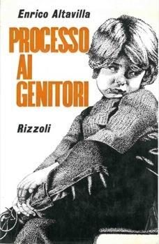 Processo ai genitori - Enrico Altavilla - copertina