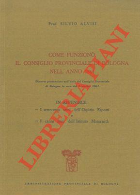 Come funzionò il consiglio provinciale di Bologna nell'anno 1861