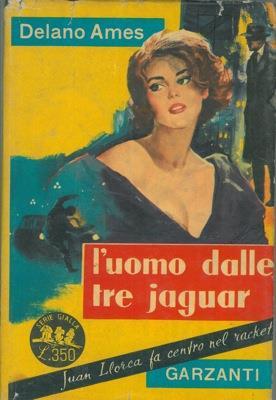 L' uomo dalle tre Jaguar - Delano Ames - copertina