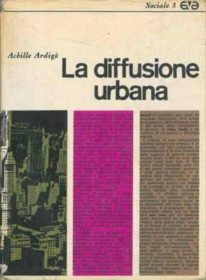 La diffusione urbana le aree metropolitane e i problemi del loro sviluppo - Achille Ardigò - copertina