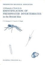 A bibliography of works for the identification of freshwater invertebrates in the British Isles