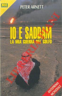 Io e Saddam. La mia Guerra del Golfo
