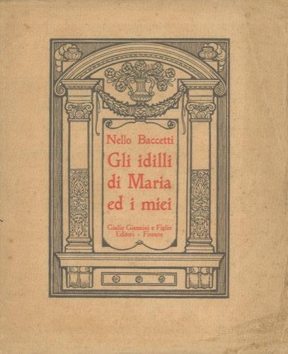 Gli idilli di Maria ed i miei - Nello Baccetti - copertina