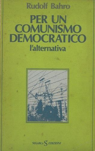 Per un comunismo democratico - Rudolf Bahro - copertina