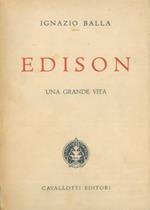Edison. Una grande vita (1847. 1931)
