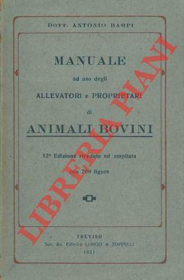 Manuale ad uso degli allevatori e proprietari di animali bovini