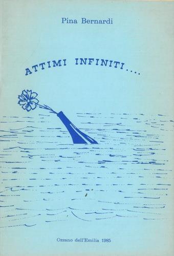 Attimi infiniti - Pina Bernardi - copertina
