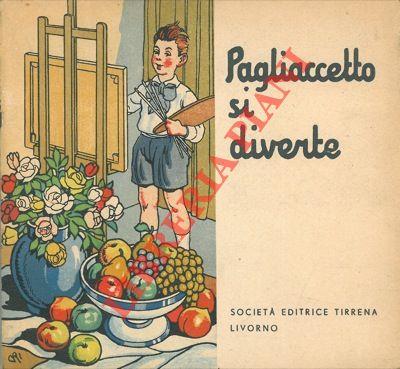 Pagliaccetto si diverte