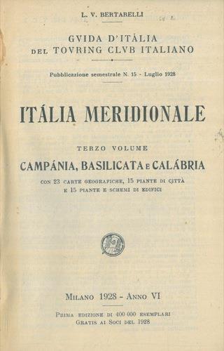 Italia meridionale. Terzo volume. Campania, Basilicata e Calabria - Luigi V. Bertarelli - copertina