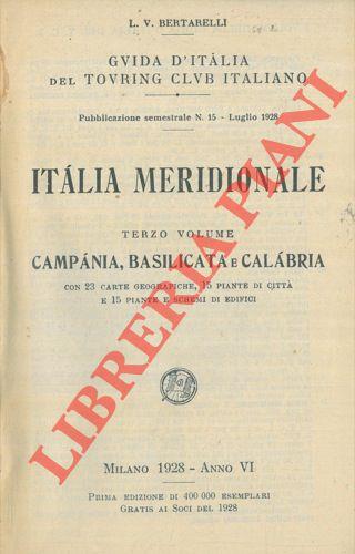 Italia meridionale. Terzo volume. Campania, Basilicata e Calabria