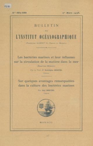 Les bacteries marines et leur influence sur la circulation de la matiére dans la mer. Sur quelques avantages remarquables dans la culture des bactéries marines - Rodolphe Bertel - copertina