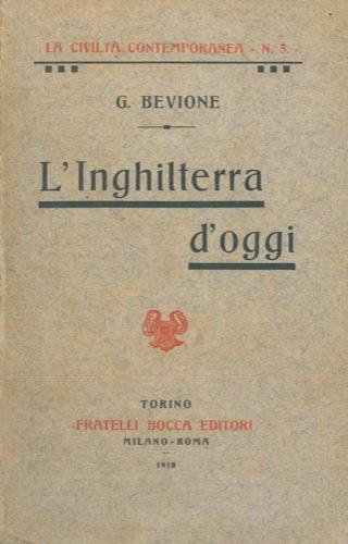 L' Inghilterra d'oggi - Giuseppe Bevione - copertina