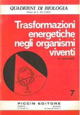 Trasformazioni energetiche negli organismi viventi - Lorenzo Bolognani - copertina