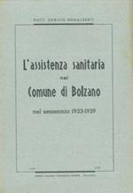 L' assistenza sanitaria nel comune di Bolzano nel sessennio 1933-1939