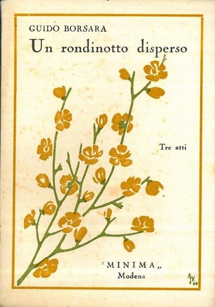 Un rondinotto disperso. Tre atti - Guido Borsara - copertina