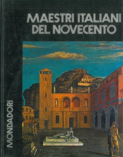 I maestri italiani del '900 - Liana Bortolon - copertina