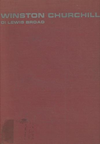 Winston Churchill - Lewis Broad - copertina