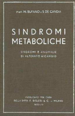 Sindromi metaboliche. Sindromi e anomalie di alterato ricambio - Michele Bufano - copertina