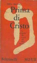 Prima di Cristo. La scoperta dei rotoli del Mar Morto