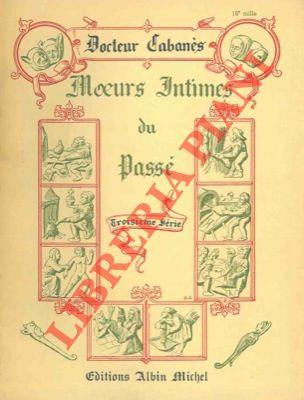 Moeurs intimes du passé. (Troisiéme série)