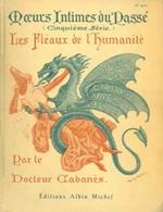 Le fléaux de l'humanité. Peste - Lépre - Cholera - Variole - Grippe. Cinquiéme série (Moeurs intimes du passé. Cinquiéme Série)